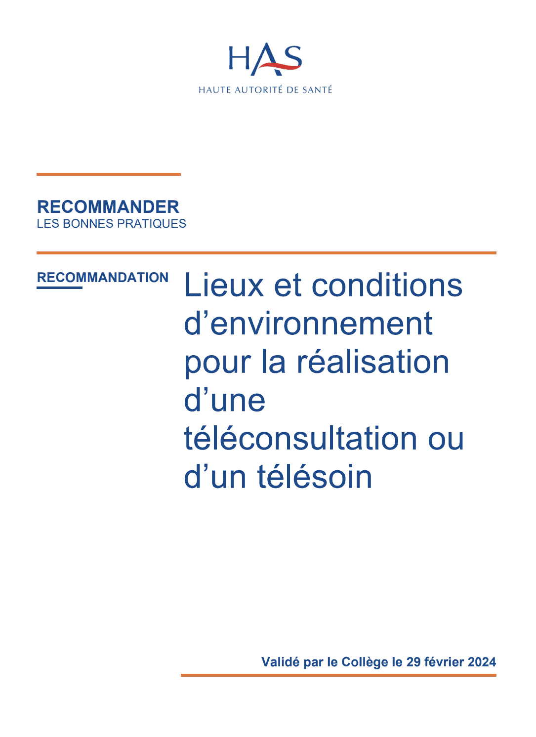 Lieux et conditions d'environnement pour la réalisation d'une téléconsultation source HAS Lieux et conditions d'environnement pour la réalisation d'une téléconsultation source HAS